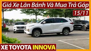 Giá xe Toyota Innova tháng 11Chi tiết xe 7 chỗ lăn bánh và mua trả góp mới nhấtXe Việt [upl. by Anidal178]