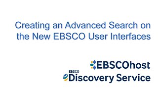 Advanced Searching on the New EBSCO User Interfaces  Tutorial [upl. by Edivad]