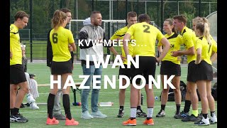 KVW MEETS IWAN HAZENDONK [upl. by Maegan]