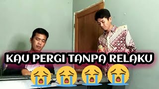 Tembang Melayu NostalgiaKau pergi tanpa rela kuLodi tambunan Official [upl. by Yra]