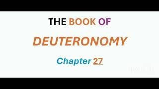 DEUTERONOMY Chapter 27 [upl. by Etnuad]