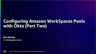 Configuring Amazon WorkSpaces Pools with Okta Part Two  Amazon Web Services [upl. by Alena828]