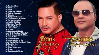 GRANDES EXITOS  FRANK REYES VS ZACARÍAS FERREÍRA MIX DE LO MEJOR CANCÍONES COMPLETO  30 ÉXITOS 2 [upl. by Levana]