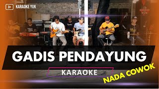 GADIS PENDAYUNG CINTA NADA COWOK PRIA KARAOKE [upl. by Charissa]