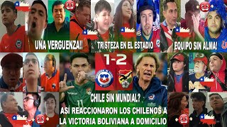 ASÍ REACCIONARON LOS CHILENOS AL CHILE 12 BOLIVIA EN ELIMINATORIAS  FUERA DEL MUNDIAL [upl. by Animahs]