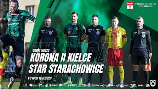 Korona II Kielce  Star Starachowice 13 02 16112024 [upl. by Euqinay]