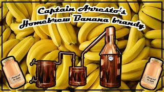 Captain Arrestos Homebrew Banana brandy [upl. by Alba]