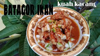 BATAGOR IKAN  KUAH KACANG  CEMILAN DIRUMAH [upl. by Elades]