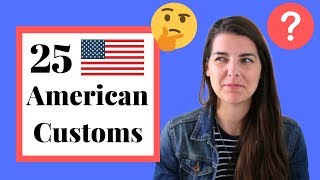 25 American Cultural Norms  Customs [upl. by Nidia]