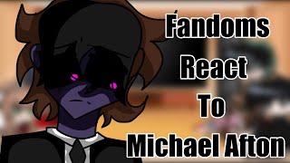 FNaF  Fandoms REACT to MICHAEL AFTON  Part 11   READ DESC [upl. by Nnyllaf473]