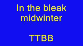 In the bleak midwinter TTBB [upl. by Nikolas]