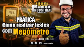 PRÁTICA Como realizar testes com Megômetro [upl. by Sherwin]