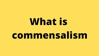 commensalismcommensalism class 12commensalism in hindicommensalism kya haiwhat is commensalism [upl. by Siramay]