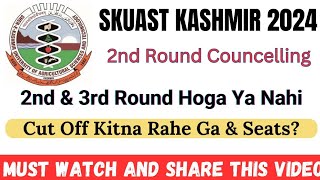 SKUAST Kashmir 2nd Round Councelling Update ✅ Cut Off Dates Seats ✅ Must Watch amp Share Video [upl. by Elfrida]