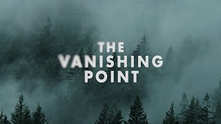 The Vanishing Point Trailer [upl. by Goodhen279]