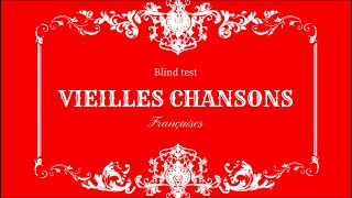 Blind Test Vieilles Chansons Françaises [upl. by Eocsor]