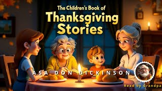 The Childrens Book of Thanksgiving Stories  Audiobook For Children Thanksgiving  Read by Grandpa [upl. by Hollah389]