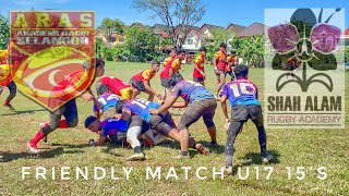 4K Part 2U17 15’s Rugby Friendly Akademi Ragbi Selangor ARAS vs Shah Alam Rugby Academy SARA [upl. by Nerrej172]