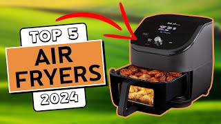 Best Air Fryers 2024 Which Brands Dominate [upl. by Crandall499]