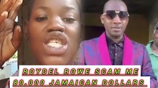 Prophet roydel Rowe scam me 80000 jmd must watch [upl. by Atekihs]