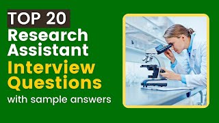 Research Assistant Interview Questions and Answers for 2024 [upl. by Wichman]