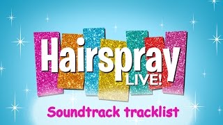 Hairspray Live Soundtrack tracklist [upl. by Nnylylloh199]