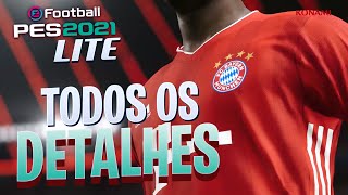 PES 2021 LITE  O QUE ESTÁ DISPONÍVEL NA VERSÃO [upl. by Yniffit]