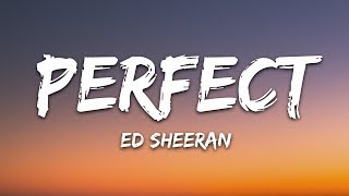 Ed Sheeran  Perfect Lyrics [upl. by Bradwell]