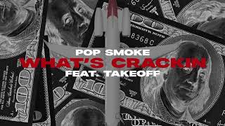 Pop Smoke  Whats Crackin feat Takeoff Official Lyric Video [upl. by Caleb70]