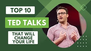 The Top 10 TED Talks That Will Change Your Life [upl. by Anaz]