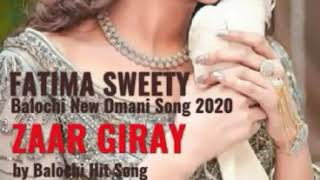 New Balochi Omani song 2020 zAAR GIRAY FATIMA SWEETY [upl. by Rheba]