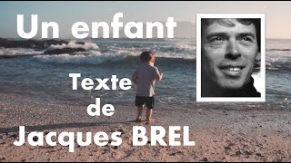 Un enfant  Texte de Jacques Brel  1968  lu par Marie [upl. by Comethuauc]