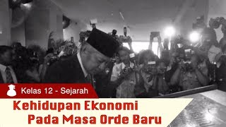 Kelas 12  Sejarah  Kehidupan Ekonomi Pada Masa Orde Baru  Video Pendidikan Indonesia [upl. by Melentha]