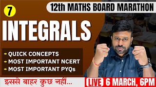 Ch 7 Integrals 🔥 Final One Shot  Class 12th Maths Board Marathon  Cbseclass Videos [upl. by Harlow]