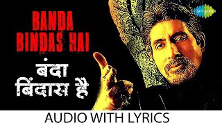 Banda bindas hai with lyrics  Old Hindi Song  KK  Aks  Amithabh Bachchan  Anu Malik [upl. by Akfir855]