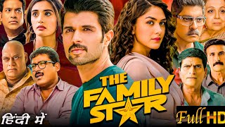 The Family Star 2024 Full Movie In Hindi VijayDevarakonda  Mrunal Thakur  HD Review amp Fact [upl. by Ecinert249]