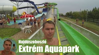 Hungarospa Extrém Aquapark  Hajdúszoboszló [upl. by Niletak99]