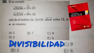 Divisibilidad ¨Problemas selectos¨ LUMBRERAS ejercicio 395Aritmética [upl. by Sinai455]