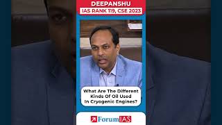 What are the different kinds of oil used in cryogenic engines  IAS Topper Deepanshu shorts [upl. by Lonny80]