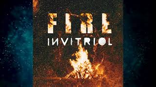 Invitriol  FIRE [upl. by Alleber]