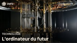 Ordinateur quantique  ce quil faut savoir sur cette technologie  Découverte [upl. by Rafaellle507]