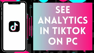 How to See Analytics on Tiktok PC 2024  View Analytics on Tiktok PC [upl. by Seiter263]