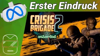 Meta Quest 2 deutsch Crisis Brigade 2 Reloaded VR Gameplay  Meta Quest 2 Gameplay deutsch [upl. by Thornton]