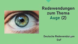 Redewendungen zum Thema Auge 2 [upl. by Rosenkranz]