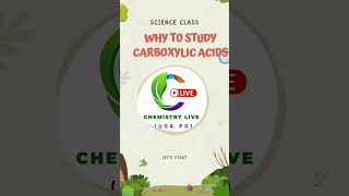 WHY TO STUDY CARBOXYLIC ACIDS [upl. by Intosh]