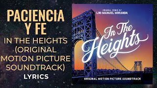 In the Heights  Paciencia Y Fe LYRICS [upl. by Kappenne]