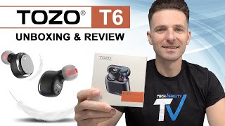 TOZO T6 Ear Buds REVIEW amp UNBOXING  Better Than The Apple Airpods for 35 [upl. by Latonia]