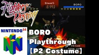 Fighters Destiny Nintendo 64  BORO Playthrough P2 Costume [upl. by Searcy]