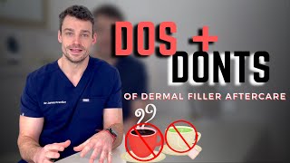 Dos and Donts of Filler Aftercare  with Dr James [upl. by Enilecram113]