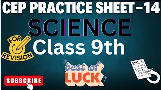 CEP PRACTICE SHEET14 SCIENCE CLASS 9TH NAS EXAM PSEB [upl. by Eunice191]